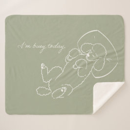 Poodle Dog Mom Blanket - Funny I'm Busy Sleepy Dog シェルパブランケット