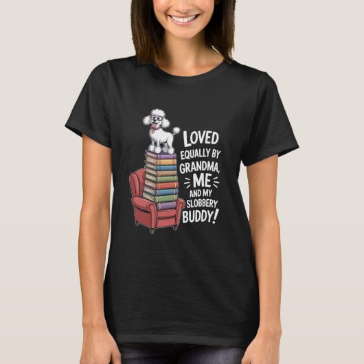 Poodle Grandma And Book Lover Grandkids Dog Fans Tシャツ (正面)