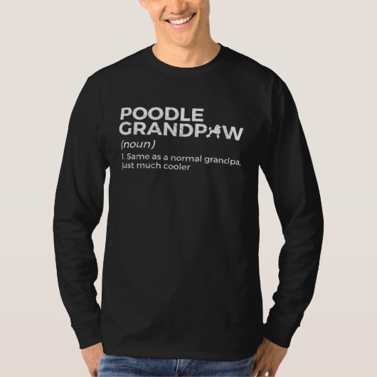 Poodle Grandpaw Grandpa Definition Tシャツ (正面)
