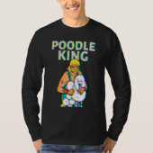 Poodle King Mullet Time Business In Front Party In Tシャツ (正面)