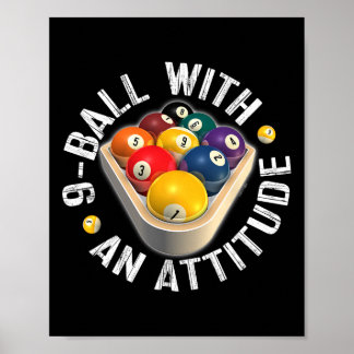 Pool 9のBall With Attitude Shirt ポスター