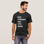 Pool Attendant Man Myth Legend Tシャツ (正面フル)