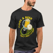 Pool & Beer  That's Why I'm Here Billiard Players Tシャツ (正面)
