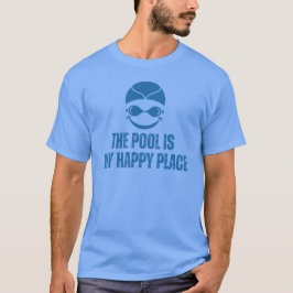 Pool is My Happy Place Swim Lover Tシャツ