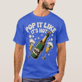 Pop It Like It's Hot Tシャツ (正面)