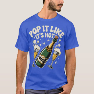 Pop It Like It's Hot Tシャツ