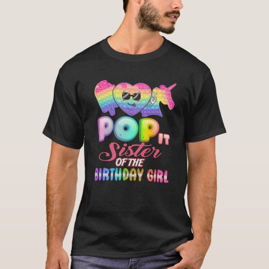 Pop It Sister Of The Birthday Girl Fidgets Bday Pa Tシャツ (正面)