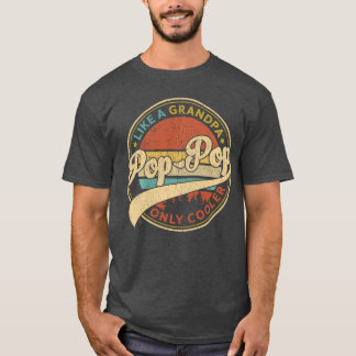 Pop Pop Like A Grandpa Only Cooler Retro PopPop Fa Tシャツ