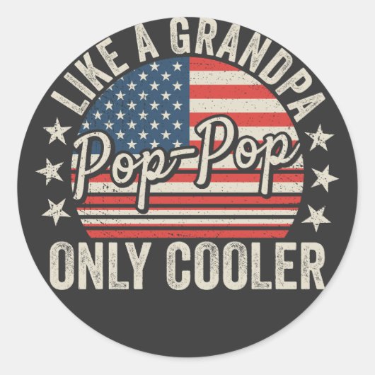 Pop-Pop Like a Grandpa Only Cooler USA Flag ラウンドシール (正面)