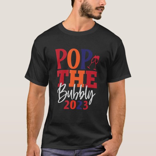 Pop The Bubbly 2023 Apparel Tシャツ (正面)