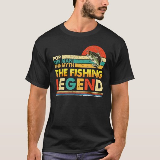 Pop The Man Myth Fishing Legend Father s Day Vinta Tシャツ (正面)