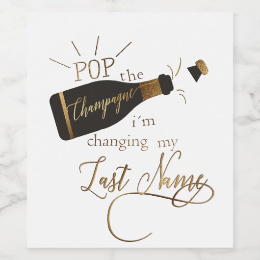 Pop the Sparkling Wine i´m changing my last name! ワインラベル (シングルラベル)