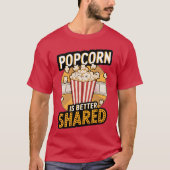 POPCORN IS BETTER SHARED girl Tシャツ (正面)