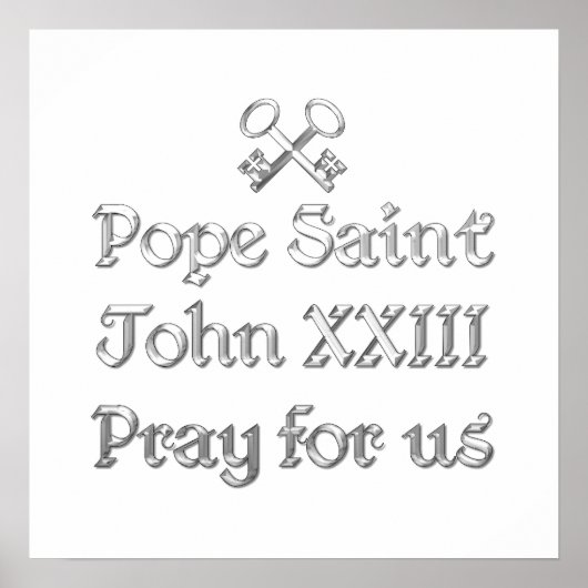 Pope Saint John XXIII Pray for Us ポスター (正面)