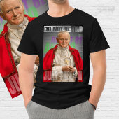 Pope St. John Paul II Do not be afraid Tシャツ