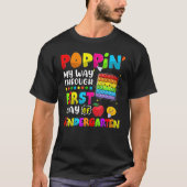 Popit Fidget Poppin Kiの最初の日を通る私の方法 Tシャツ (正面)