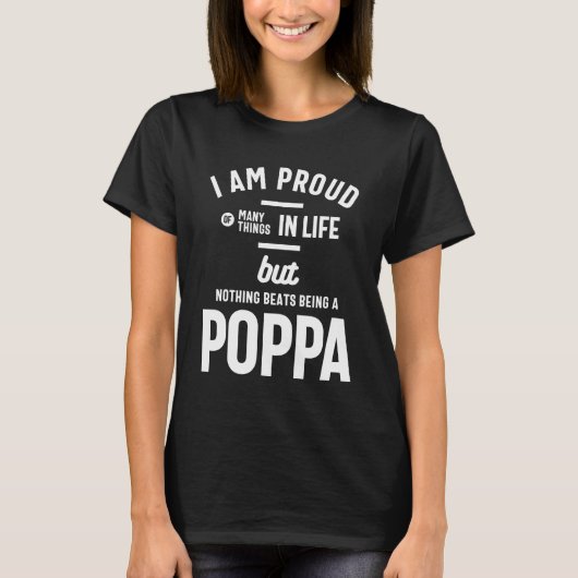 Poppa -誇りを持った人生の多くのもの tシャツ (正面)