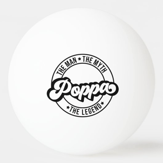 poppa dad grandfather man myth legend dad grandpa 卓球ボール (正面)