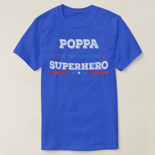 Poppa Superdad superhero superdad father hero star Tシャツ (デザイン正面)