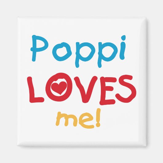 Poppiが私のTシャツとギフトを大好き マグネット (正面)