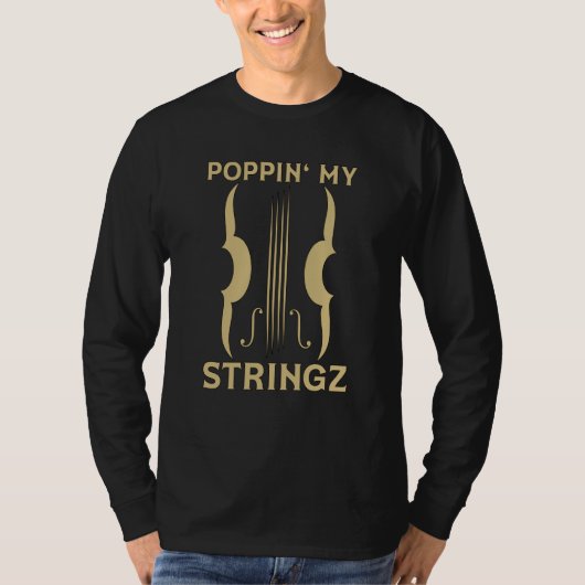 Poppin' My Stringz Violin Player Musical Music Vio Tシャツ (正面)