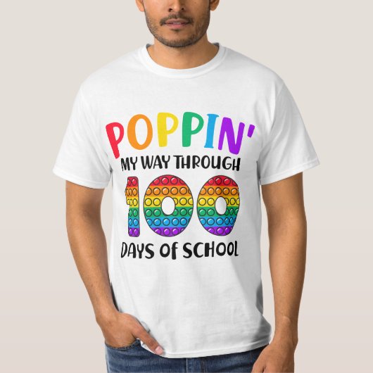 Poppin My Way Through 100 Days of School 100th Day Tシャツ (正面)