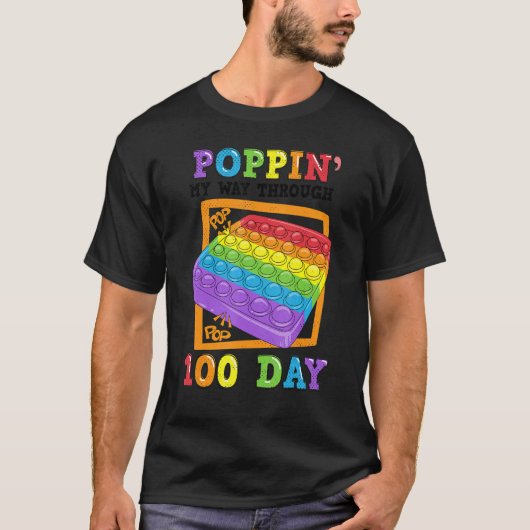 Poppin' My Way Through 100 Days Of School Funny Sh Tシャツ (正面)
