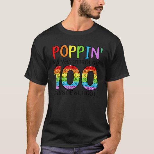 Poppin' My Way Through 100 Days Of School Teacher Tシャツ (正面)