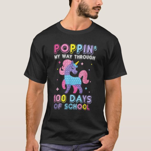 Poppin' My Way Through 100 Days Of School Unicorn  Tシャツ (正面)