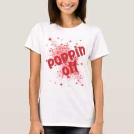 Poppin off graphic women's t-shirt tシャツ