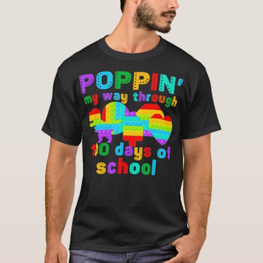 Popping My Way Through 100 Days Of School Pop It F Tシャツ (正面)