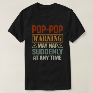 PopPopの警告昼寝が突然どのGrandpaで Tシャツ