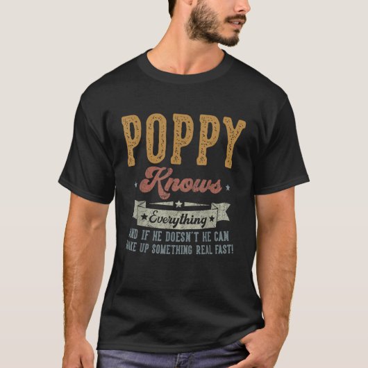 Poppy Knows Everything Gifts For Poppy Fathers Day Tシャツ (正面)
