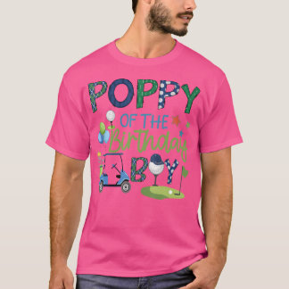 Poppy Of The Birthday Boy Hole In One Golf Sport Tシャツ