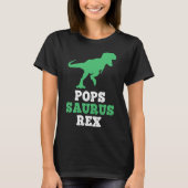 Pops-saurus Rex Dino Dinosaur Funny Popssaurus  Tシャツ (正面)