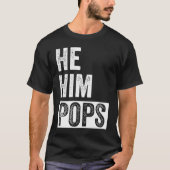 Pops  Valentine Quote  He Him Pops  2 Tシャツ (正面)