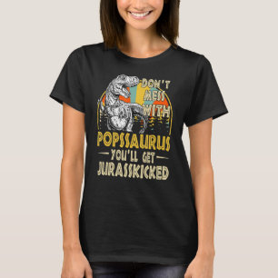 Popssaurusを台無しにしちゃJurassskit Vになる Tシャツ