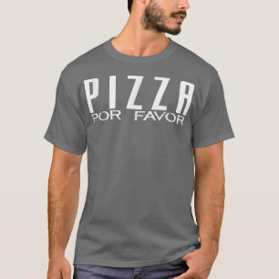 PORお気に入りピザお願いシンコデマヨパーティーミーム Tシャツ