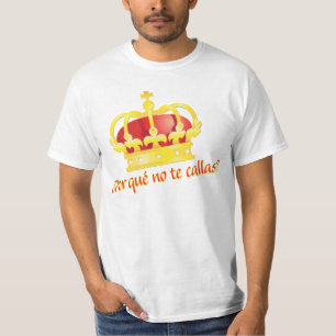 porのque teのオランダカイウのエスパーニャのコロナのrey無しJuan Carlos Tシャツ