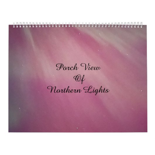 Porch View of Northern Lights / One / カレンダー (カバー)