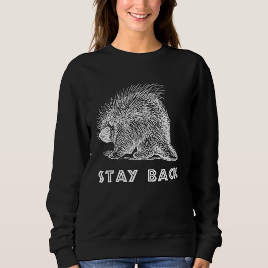Porcupine Stay Back スウェットシャツ (正面)