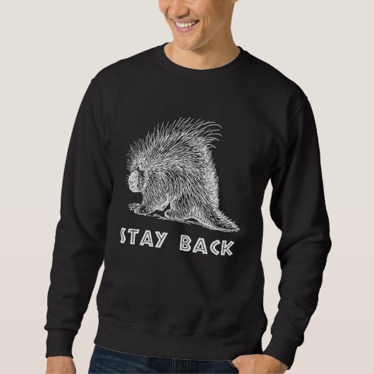 Porcupine Stay Back スウェットシャツ (正面)
