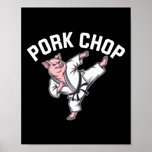 Pork Chop - Funny Pig Karate Pun  ポスター (正面)