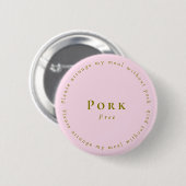 Pork-Free Request Badge, Light pink 缶バッジ (正面&裏面)