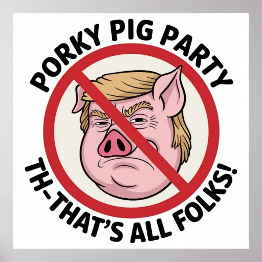 Porky Pig Party: Game Over for One-Party Rule ポスター (正面)