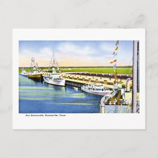 Port Brownsville, Brownsville, Texas シーズンポストカード (正面)