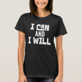 Positive Affirmation Motivational Powerful I Can a Tシャツ (正面)