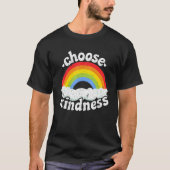 Positive Anti Bullying Rainbow Peace Hippie Choose Tシャツ (正面)