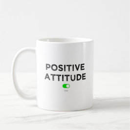 Positive attitude on - Mug コーヒーマグカップ