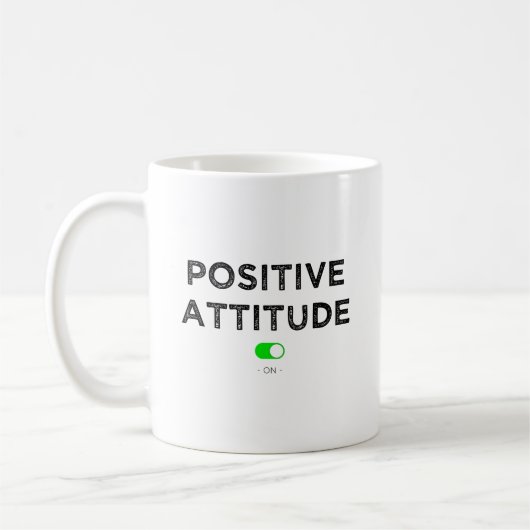 Positive attitude on - Mug コーヒーマグカップ (左)